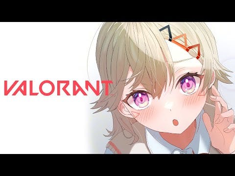 【 VALORANT 】ふるぴゃん【 ぶいすぽっ！ / 小森めと 】